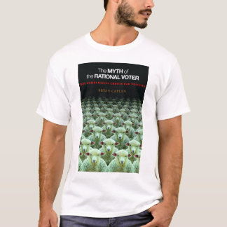 Myth of the Rational Voter T-shirt - Cover Only