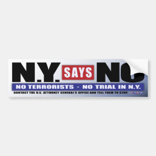 N.Y. Says No (Bumper Sticker) Bumper Sticker