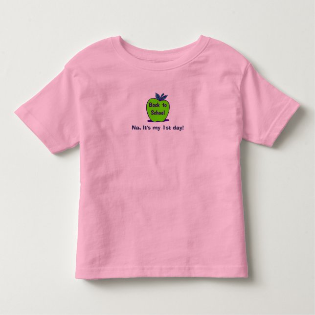 Na,1st Day - Toddler T-Shirt (Front)