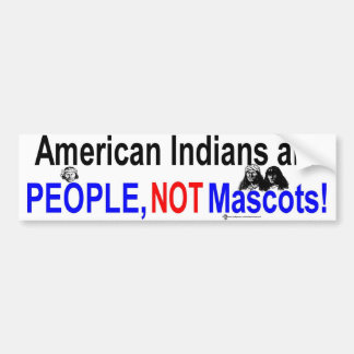 NA people not mascots Bumper Sticker