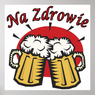 Na Zdrowie Toast With Beer Mugs Poster
