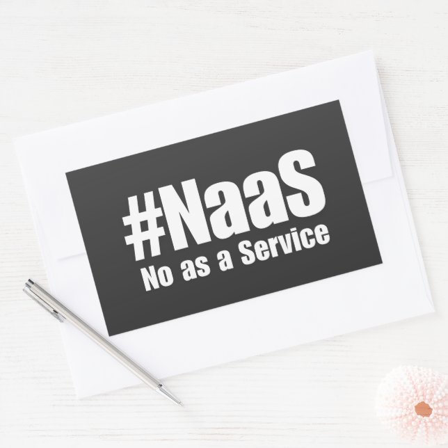 NAAS No As A Service Humour Sarkastik Funny Tech Rectangular Sticker (Envelope)