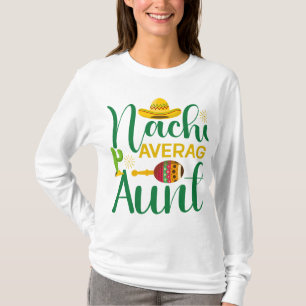 Nacho Average Aunt T-Shirt