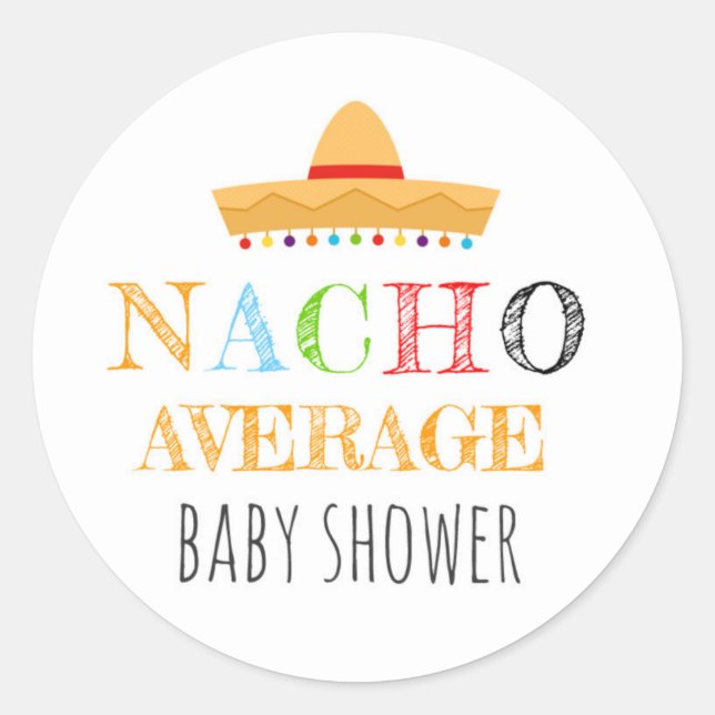 Nacho Average Baby Shower Stickers (Front)