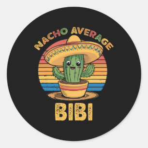 Nacho Average Bibi Matching Mexican Cinco De Mayo Classic Round Sticker