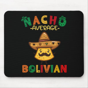 Nacho Average Bolivian Funny Cinco De Mayo Sombrer Mouse Pad