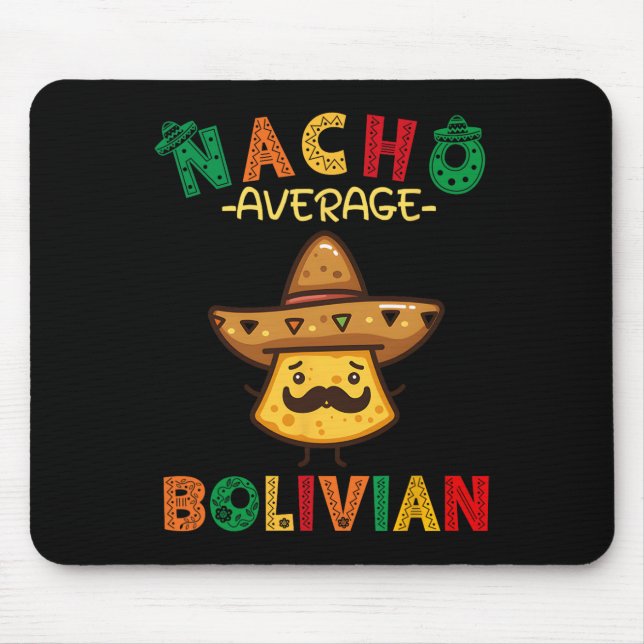 Nacho Average Bolivian Funny Cinco De Mayo Sombrer Mouse Pad (Front)