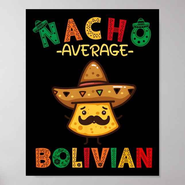 Nacho Average Bolivian Funny Cinco De Mayo Sombrer Poster (Front)