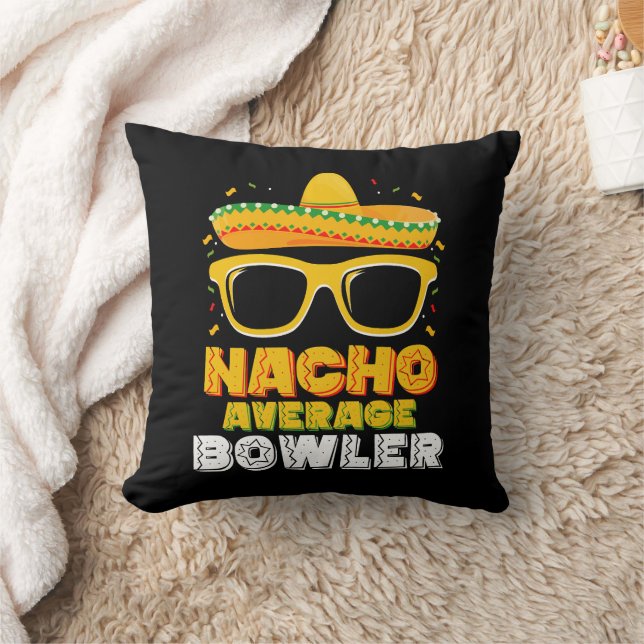 Nacho Average Bowler Cinco De MayoNacho Average Bo Cushion (Blanket)