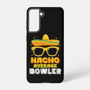 Nacho Average Bowler Cinco De MayoNacho Average Bo Samsung Galaxy Case