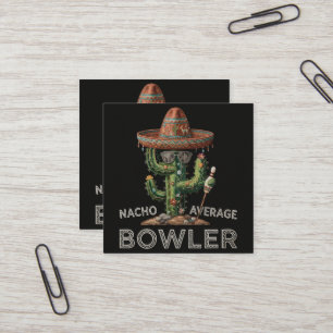 Nacho Average Bowler Fun Square Business Card