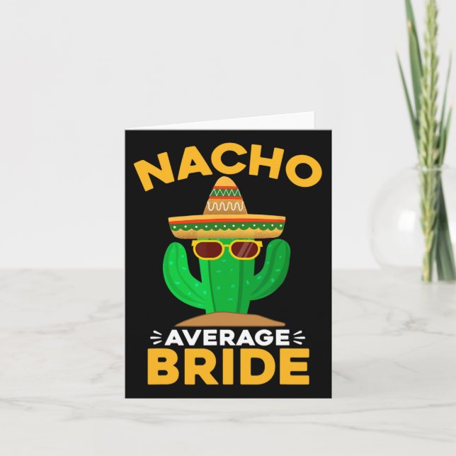 Nacho Average Bride Funny Mexican Cinco De Mayo  Card (Front)