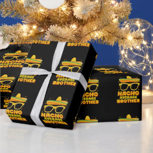 Nacho Average Brother Cinco Mayo Matching Family Wrapping Paper