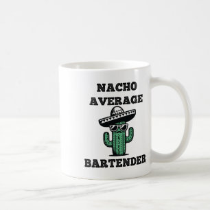 Nacho Average Byrtender Mexican Cinco De Mayo Coffee Mug