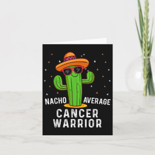 Nacho Average Cancer Warrior Cinco De Mayo Fiesta Card