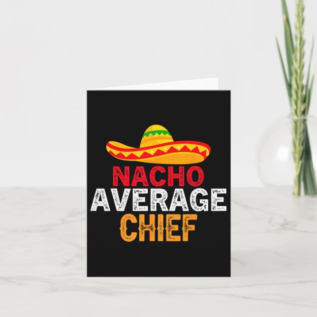 Nacho Average Chief Fathers Day Mexican Matching F Card (Front)