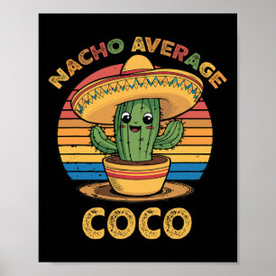 Nacho Average Coco Matching Mexican Cinco De Mayo  Poster