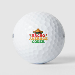 Nacho Average Coder Funny Mexican Cindo De Mayo  Golf Balls