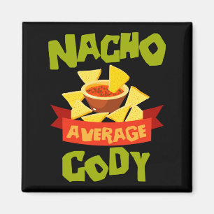 Nacho Average Cody Funny Birthday Personalised Magnet