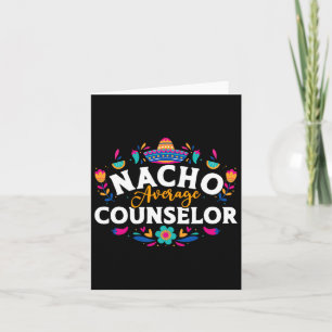 Nacho Average Counsellor Cinco De Mayo Matching Fa Card
