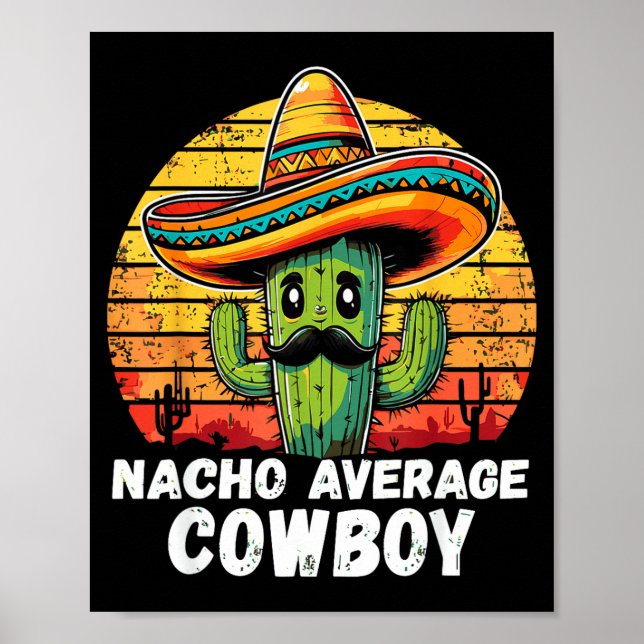 Nacho average cowboy nacho cowboy pun funny wester poster (Front)