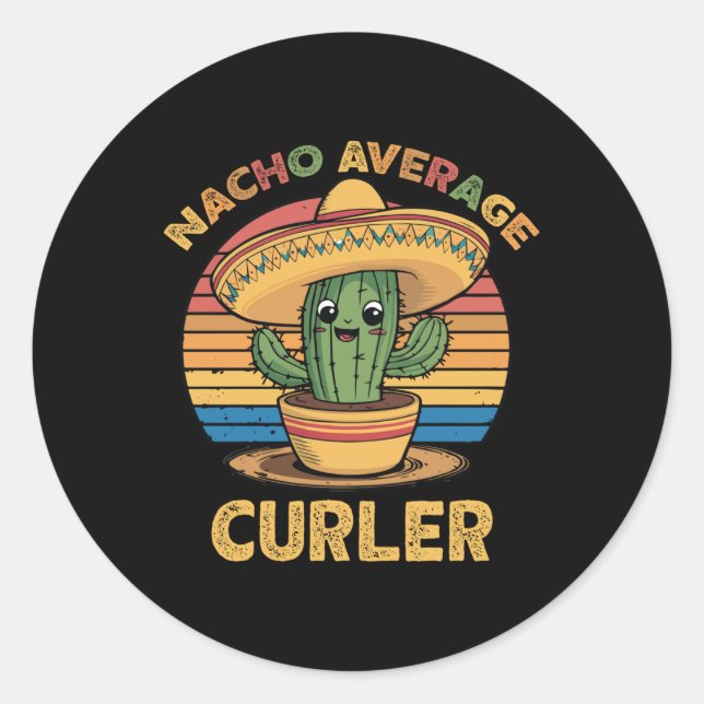 Nacho Average Curler Mexican Cinco De Mayo Curling Classic Round Sticker (Front)