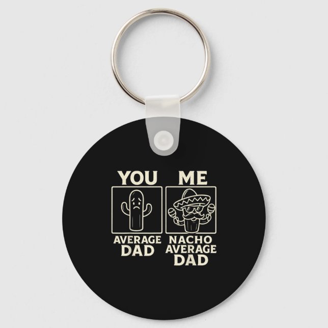 Nacho average dad fun cactus sombrero design  key ring (Front)