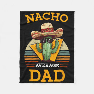 Nacho Average Dad Funny Father Joke Vintage Cinco Fleece Blanket
