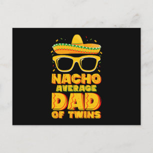 Nacho Average Dad Of Twins Mexican Cinco de Mayo Postcard