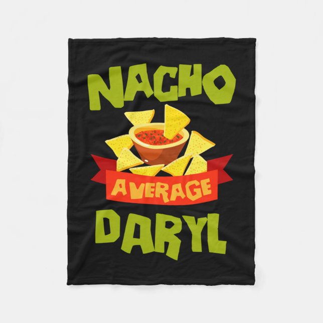 Nacho average daryl funny birthday name gift fleece blanket (Front)