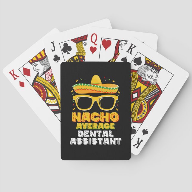 Nacho Average Dental Assistant Cinco De Mayo Playing Cards (Back)