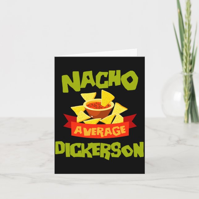 Nacho average dickerson funny birthday surname card (Front)