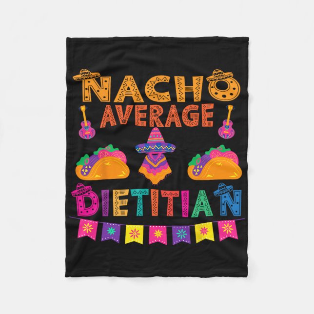 Nacho Average Dietician Matching Family Cinco De M Fleece Blanket (Front)