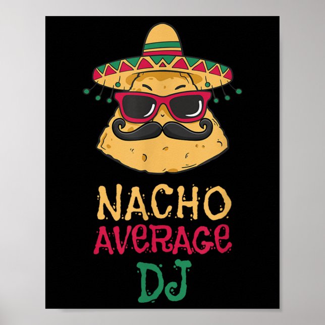 Nacho Average Dj Cinco De Mayo  Poster (Front)