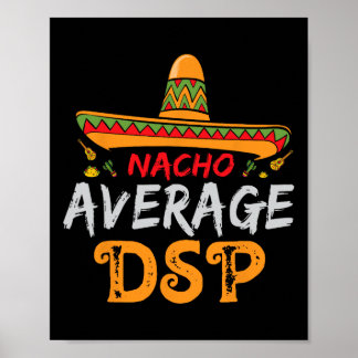 Nacho Average Dsp Direct Support Staff Cinco De Ma Poster