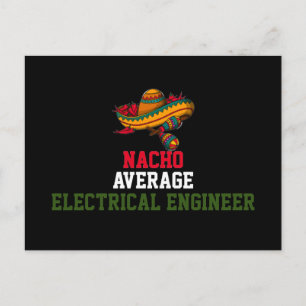 Nacho Average Electrical Engineer Postcard