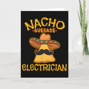 Nacho Average Electrician Cinco De Mayo Fiesta Card