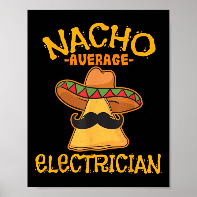 Nacho Average Electrician Cinco De Mayo Fiesta  Poster (Front)