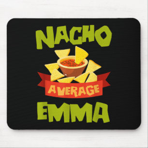 Nacho Average Emma Funny Birthday Personalised Nam Mouse Pad