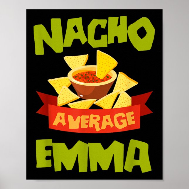 Nacho Average Emma Funny Birthday Personalised Nam Poster (Front)