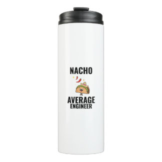 Nacho average engineer funny tacos Mexican food.pn Thermal Tumbler