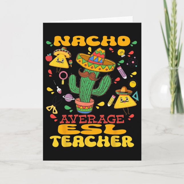 Nacho Average Esl Teacher Cinco De Mayo Mexican Fi Card (Front)