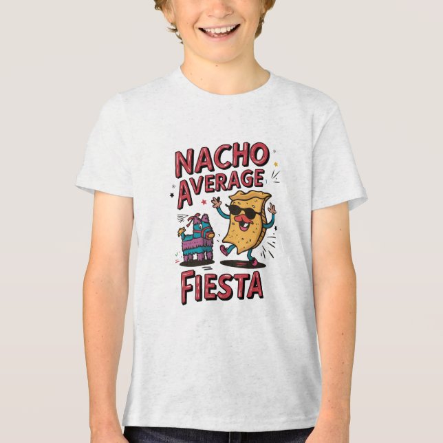 Nacho Average Fiesta – Fun, Colourful Nacho Design Tri-Blend Shirt (Front)