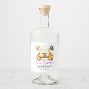 Nacho Average Fiesta! Last Party Bridal Shower Liquor Bottle Label
