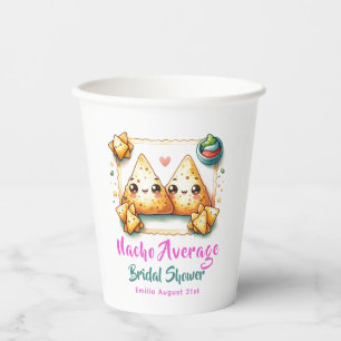 Nacho Average Fiesta! Last Party Bridal Shower Paper Cups