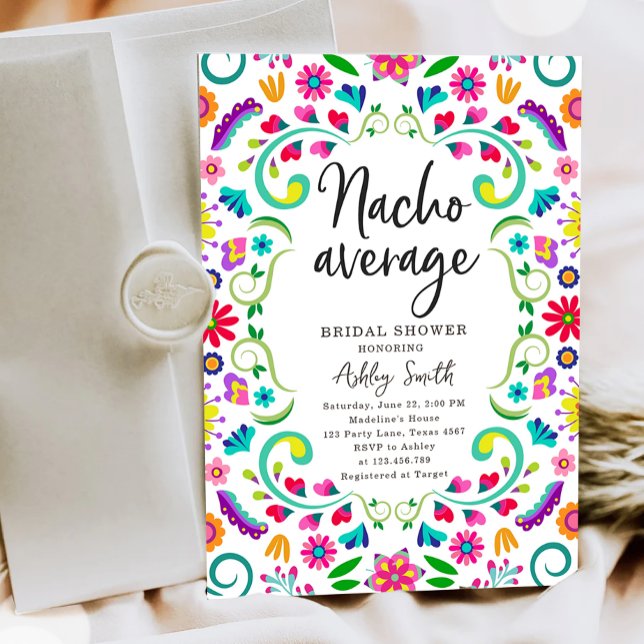 Nacho Average Floral Fiesta Mexican Bridal Shower Invitation (Creator Uploaded)
