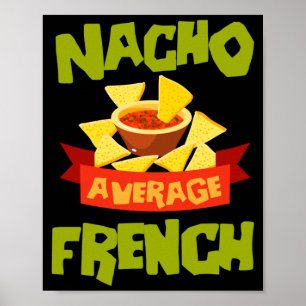 Nacho Average French Funny Birthday Personalised Poster