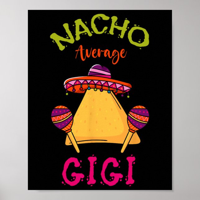 Nacho Average Gigi Mexican Cinco De Mayo Grandma F Poster (Front)