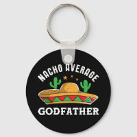 Nacho Average Godfather Funny Mexican Food Pun