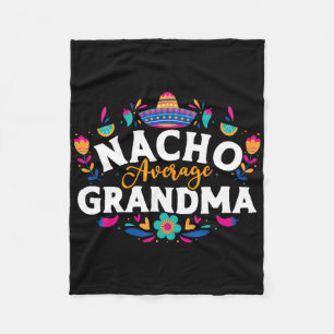 Nacho Average Grandma Cinco De Mayo Mexican Matchi Fleece Blanket